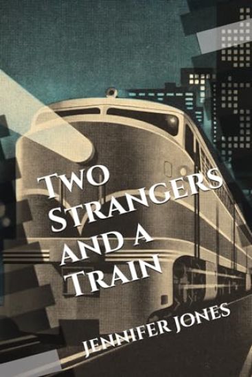 Two Strangers and a Train