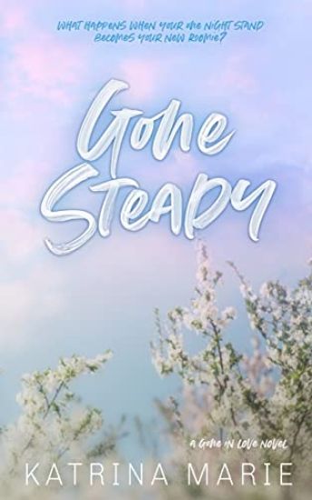 Gone Steady