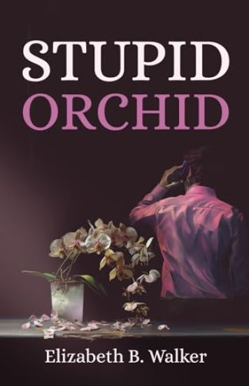 Stupid Orchid