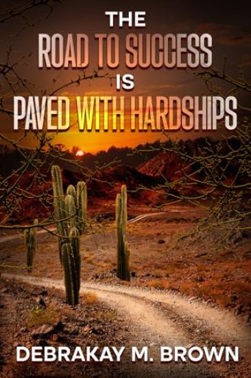 The Road to Success Is Paved with Hardships