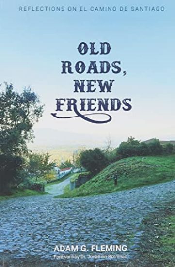 Old Roads, New Friends