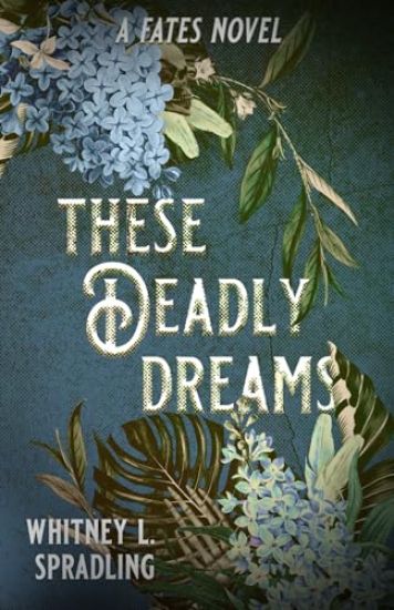 These Deadly Dreams