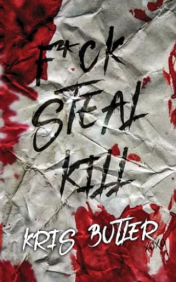 F*ck Steal Kill