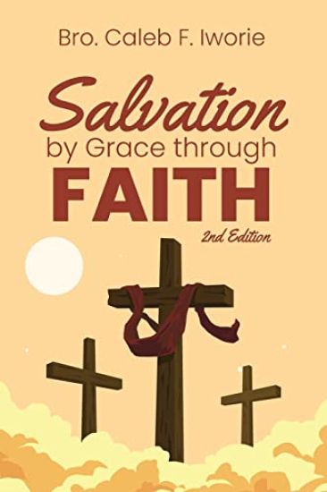 Salvation by Grace Through Faith