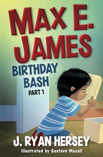 Max E. James: Birthday Bash Part 1