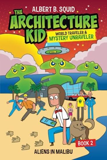Albert B. Squid The Architecture Kid, World Traveler & Mystery Unraveler