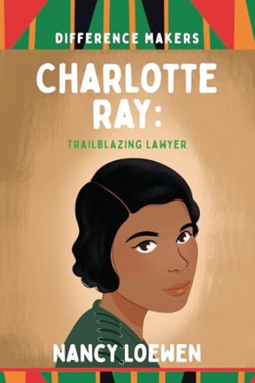 Charlotte Ray: Trailblazing Lawyer
