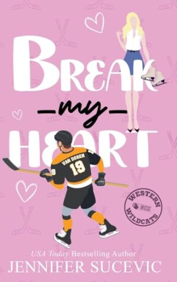 Break my Heart