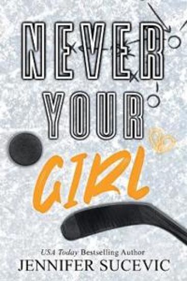 Never Your Girl (Special Edition)