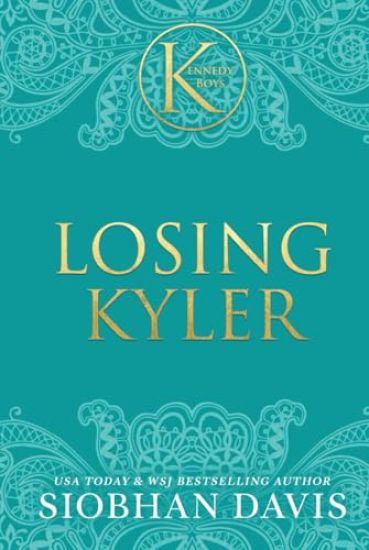 Losing Kyler (The Kennedy Boys(R)) Hardcover
