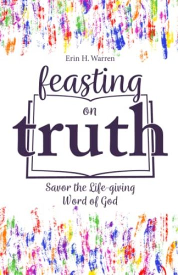 Feasting on Truth