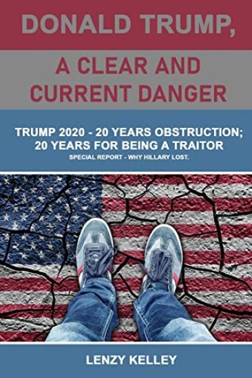 Donald Trump, a Clear and Current Danger