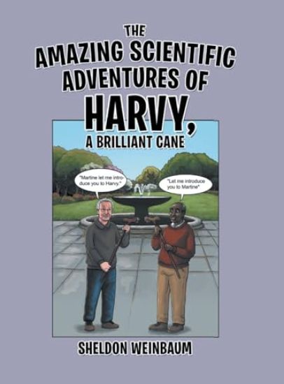The Amazing Scientific Adventures of Harvy, a Brilliant Cane