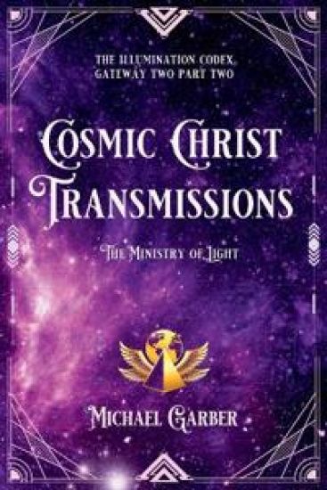 Cosmic Christ Transmissions