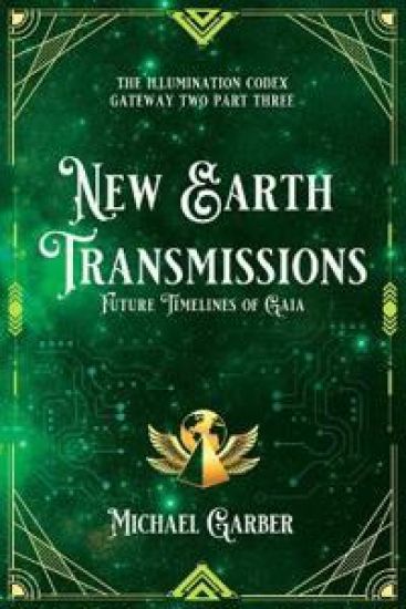 New Earth Transmissions