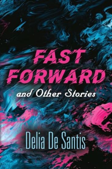 Fast Forward and Other Stories
