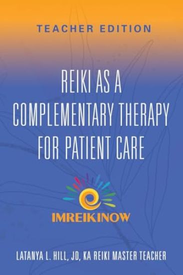 Reiki As a Complementary Therapy For Patient Care