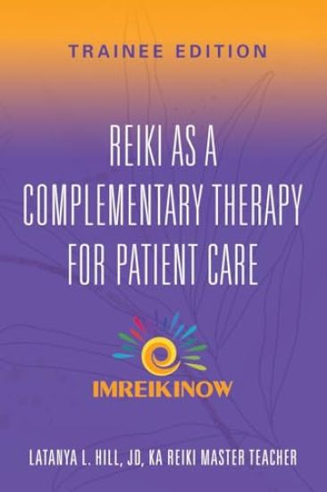 Reiki As a Complementary Therapy For Patient Care