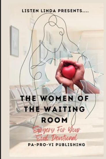 Listen Linda Presents... The Women of the Waiting Room