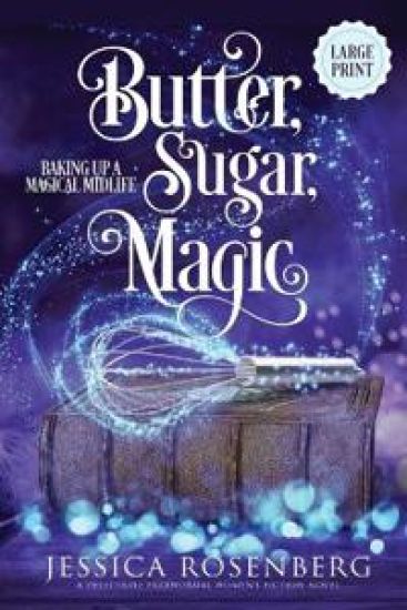 Butter, Sugar, Magic - Large Print