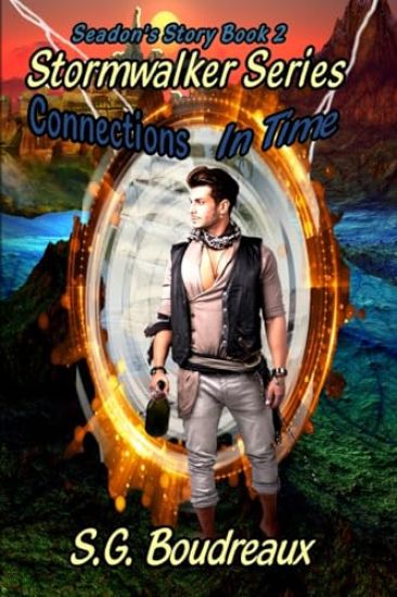 Stormwalker Series Connections in Time Seadon's Story (Book2)