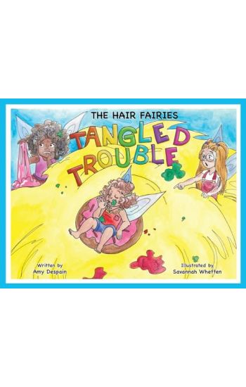 The Hair Fairies Tangled Trouble