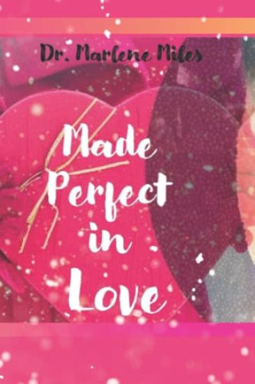 Made Perfect in Love