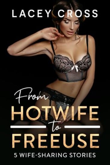 From Hotwife to Freeuse