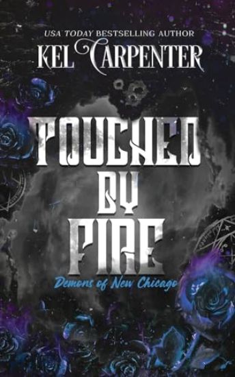 Touched by Fire