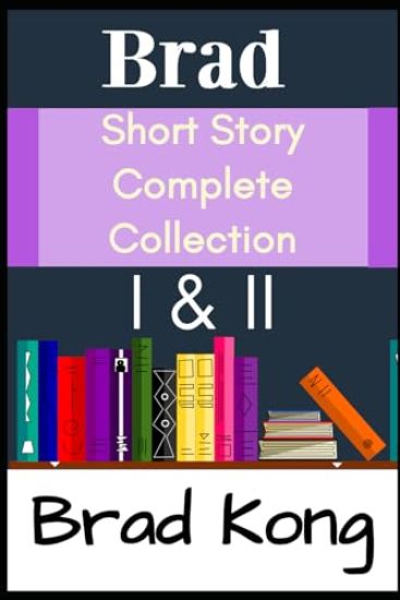 Brad Short Story Complete Collection