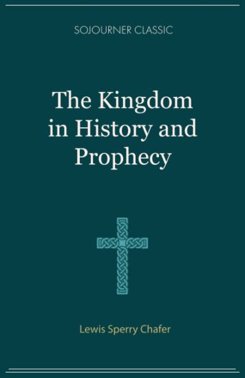 The Kingdom in History and Prophecy