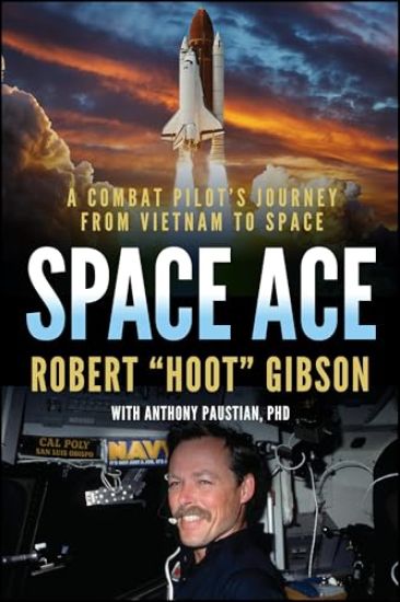 Space Ace: A Combat Pilot's Journey from Vietnam to Space
