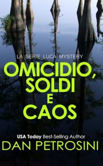 Omicidio, Soldi e Caos