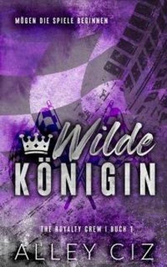 Wilde Königin