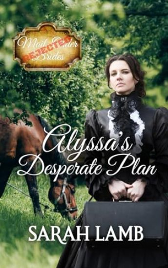 Alyssa's Desperate Plan