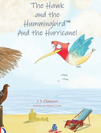 The Hawk and the Hummingbird(R) And the Hurricane!