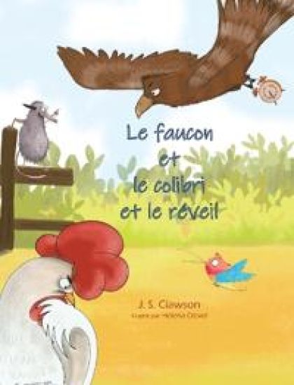 The Hawk and the Hummingbird And the Clock/Le faucon et le colibri et le réveil