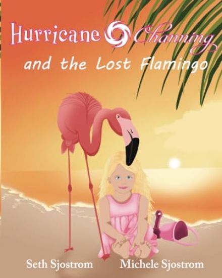 Hurricane Channing and the Lost Flamingo