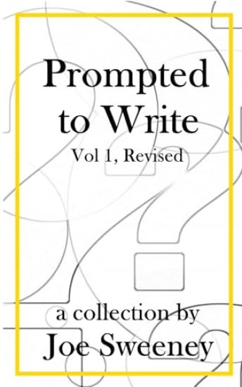 Prompted to Write, Volume 1, Revised