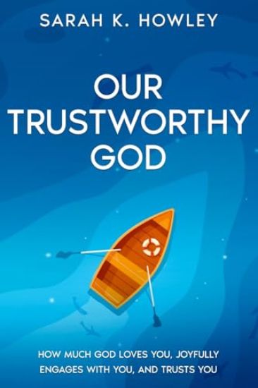 Our Trustworthy God