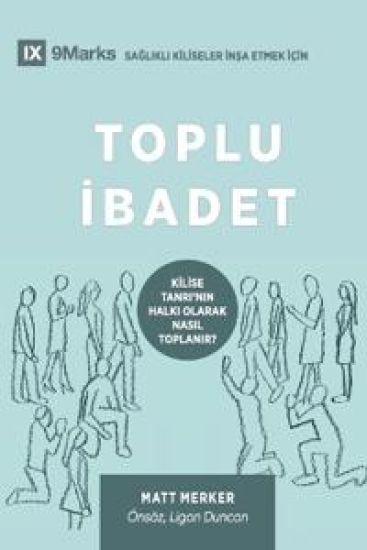 Corporate Worship / Toplu Ibadet