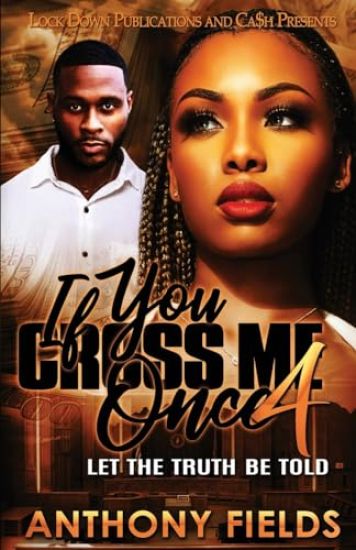 If You Cross Me Once 4