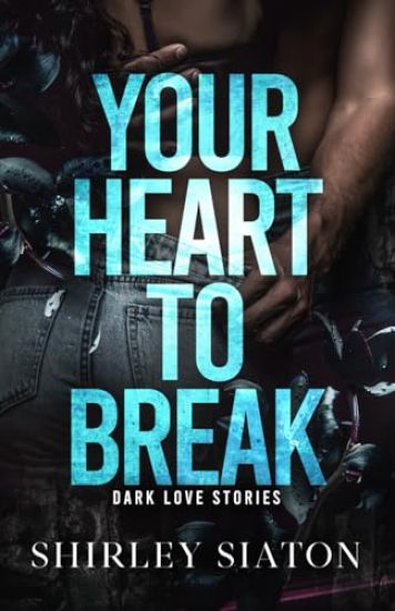 Your Heart to Break