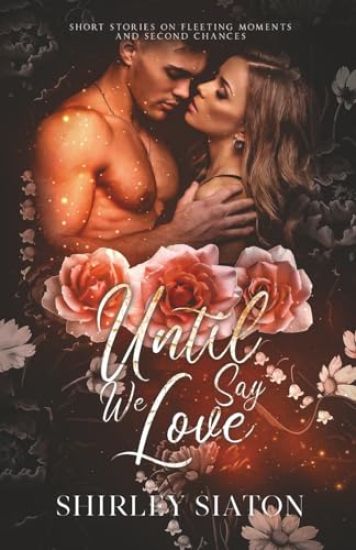 Until We Say Love (The Forever Edition)