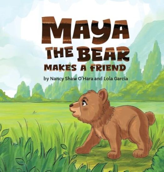 Maya the Bear Makes a Friend
