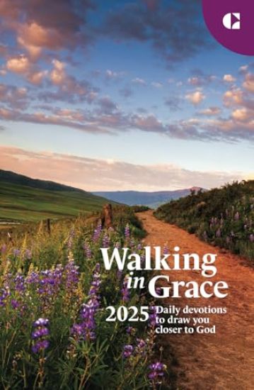 Walking in Grace 2025 Regular Print: Daily Devotions to Draw You Closer to God