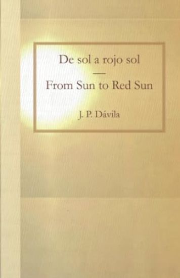 De sol a rojo sol/From Sun to Red Sun