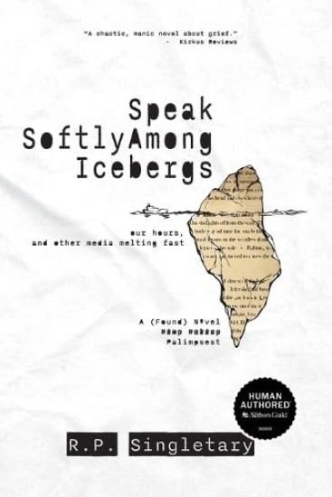 Speak Softly Among Icebergs