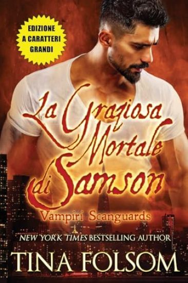 La Graziosa Mortale di Samson (Edizione a caratteri grandi)