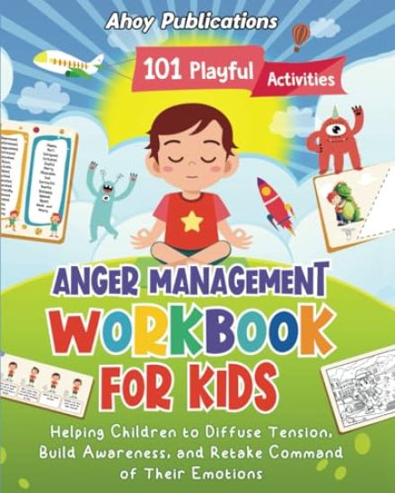 Anger Management Workbook for Kids